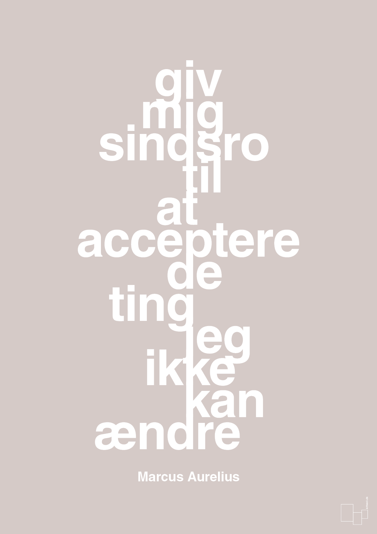 plakat: giv mig sindsro til at acceptere de ting jeg ikke kan ændre - broken beige-Filosof-A1two3