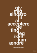 plakat: giv mig sindsro til at acceptere de ting jeg ikke kan ændre - dark brown-Filosof-A1two3