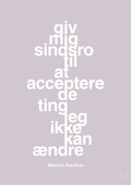 plakat: giv mig sindsro til at acceptere de ting jeg ikke kan ændre - dusty lilac-Filosof-A1two3
