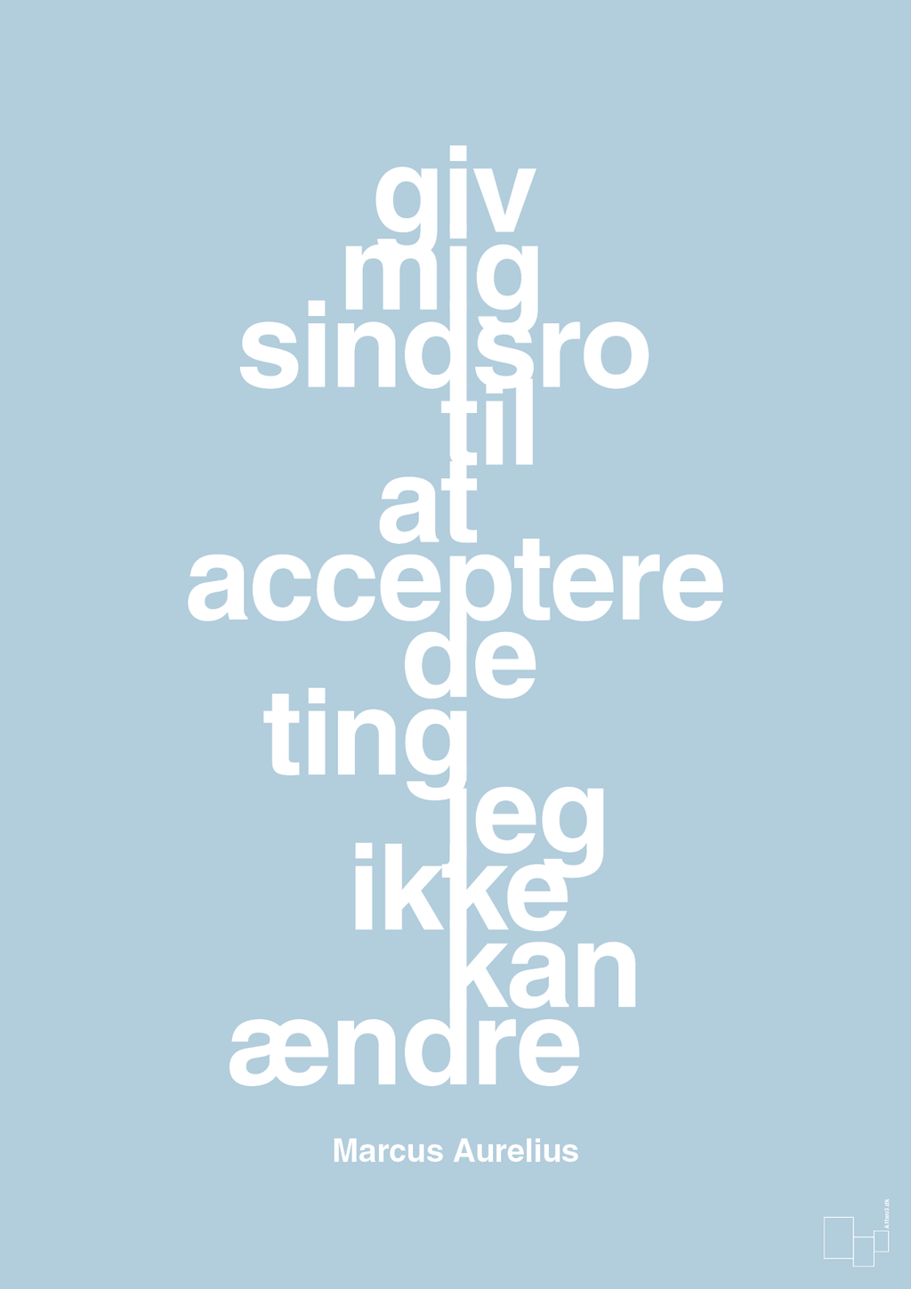 plakat: giv mig sindsro til at acceptere de ting jeg ikke kan ændre - heavenly blue-Filosof-A1two3