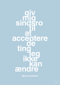 plakat: giv mig sindsro til at acceptere de ting jeg ikke kan ændre - heavenly blue-Filosof-A1two3