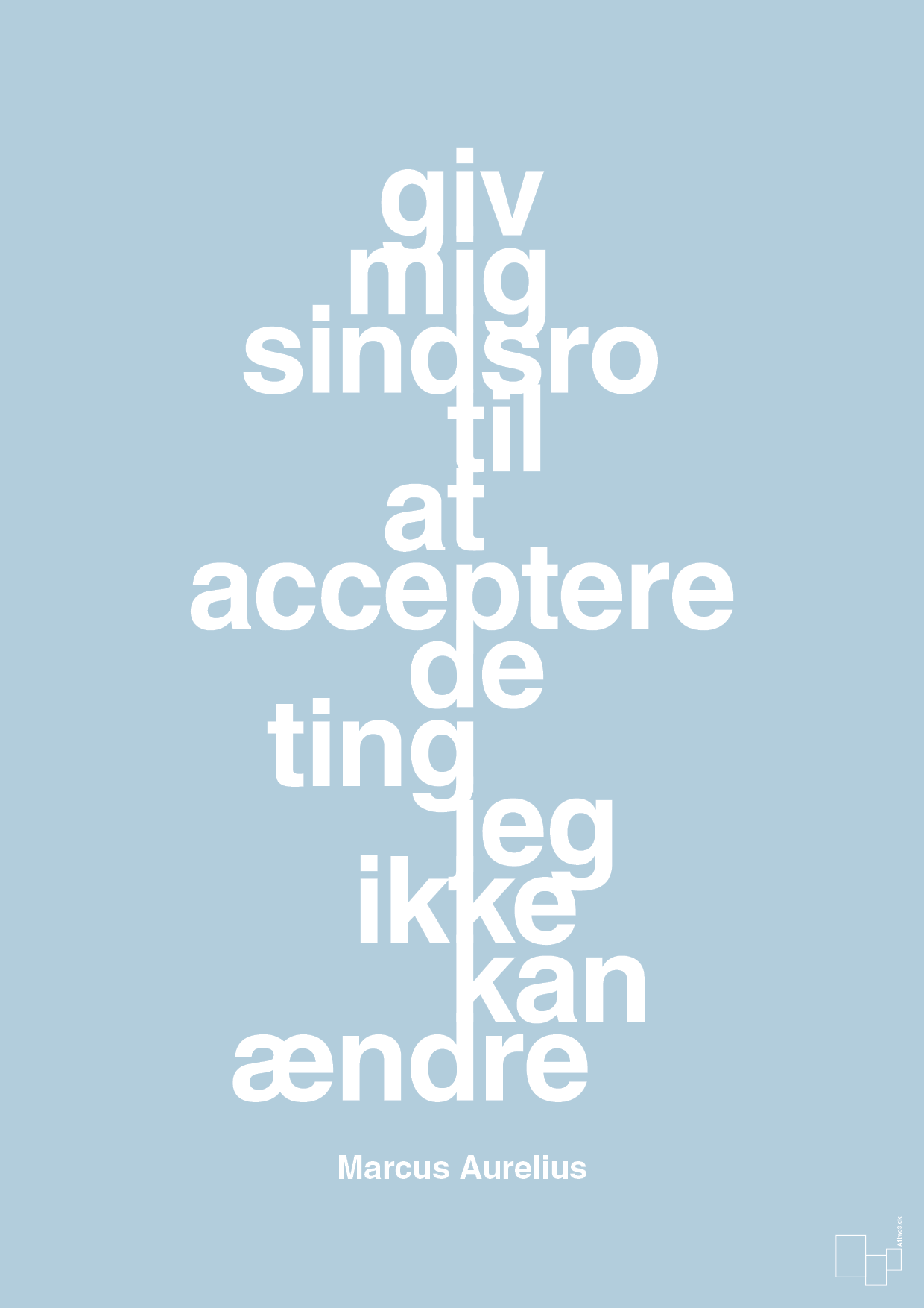 plakat: giv mig sindsro til at acceptere de ting jeg ikke kan ændre - heavenly blue-Filosof-A1two3