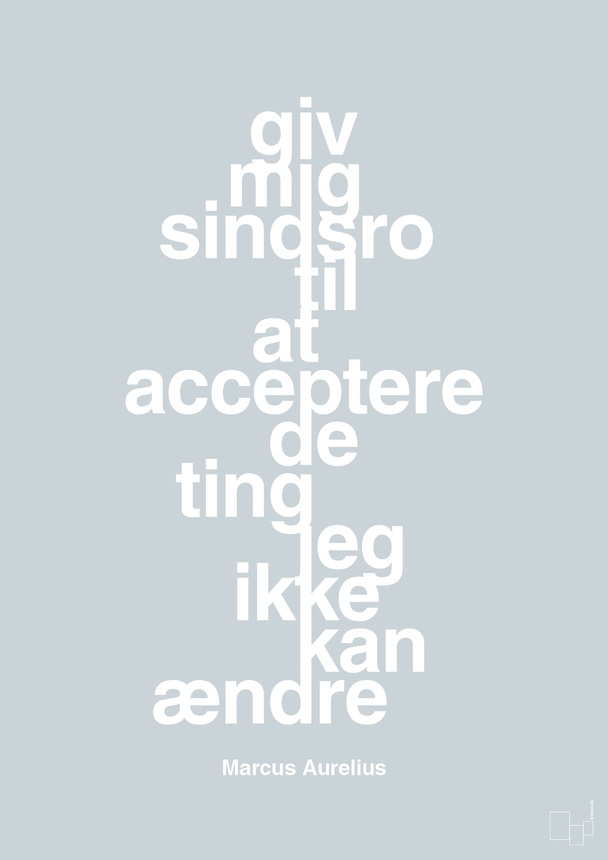 plakat: giv mig sindsro til at acceptere de ting jeg ikke kan ændre - light drizzle-Filosof-A1two3