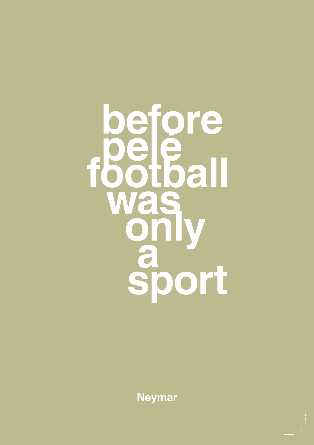 plakat: before pelé football was only a sport - back to nature-Fodbold-A1two3