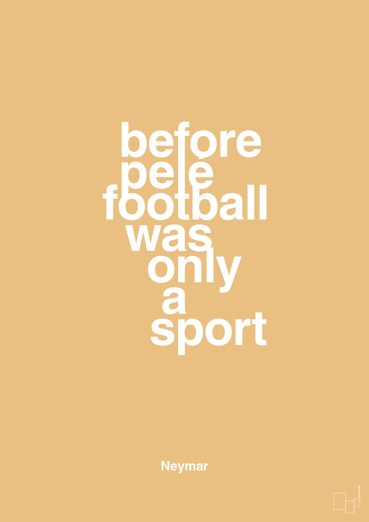 plakat: before pelé football was only a sport - charismatic-Fodbold-A1two3