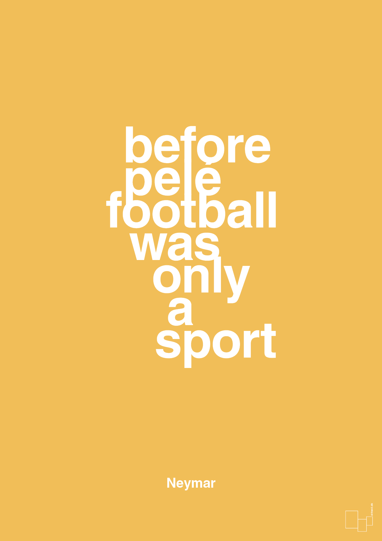 plakat: before pelé football was only a sport - honeycomb-Fodbold-A1two3