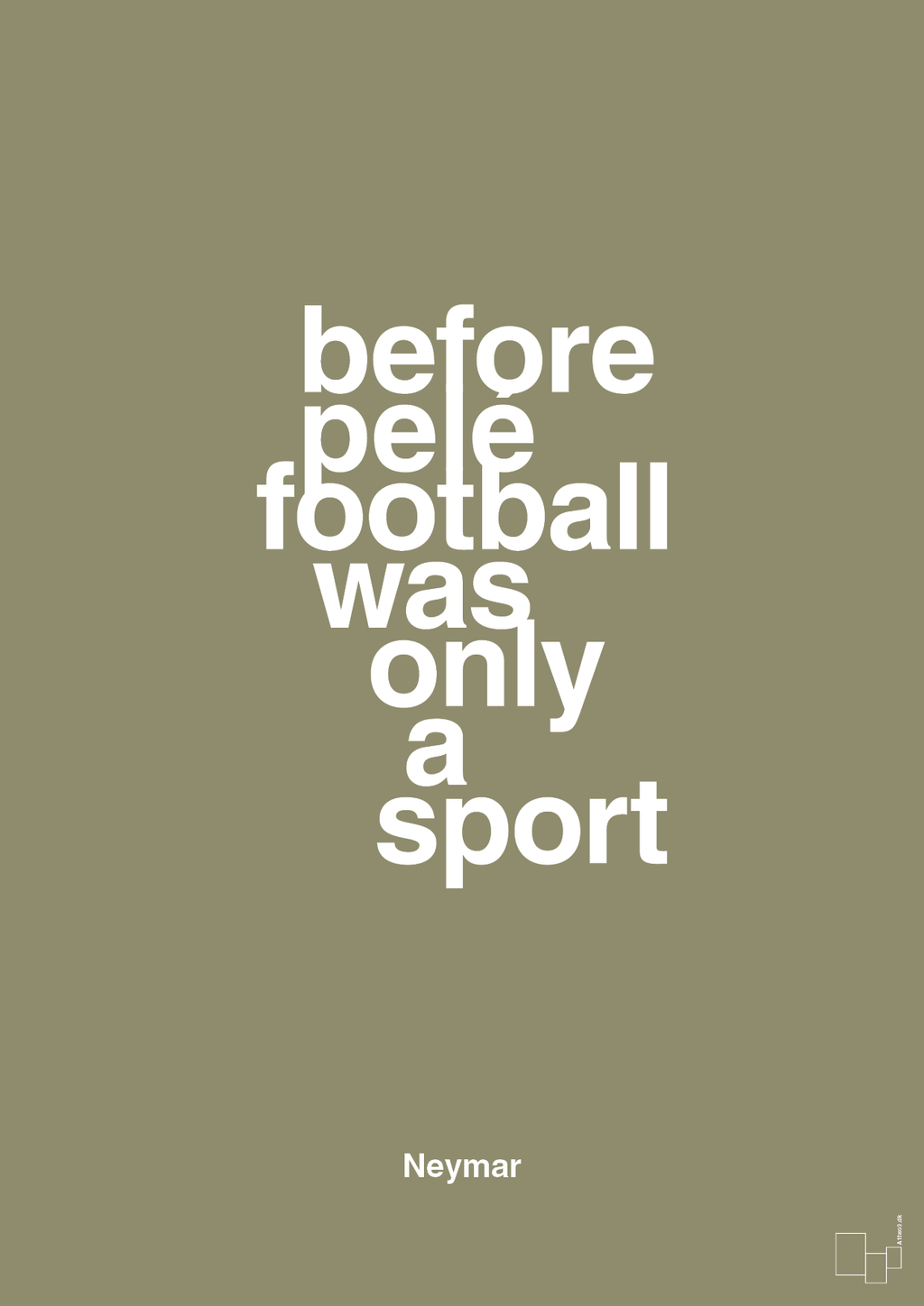 plakat: before pelé football was only a sport - misty forrest-Fodbold-A1two3