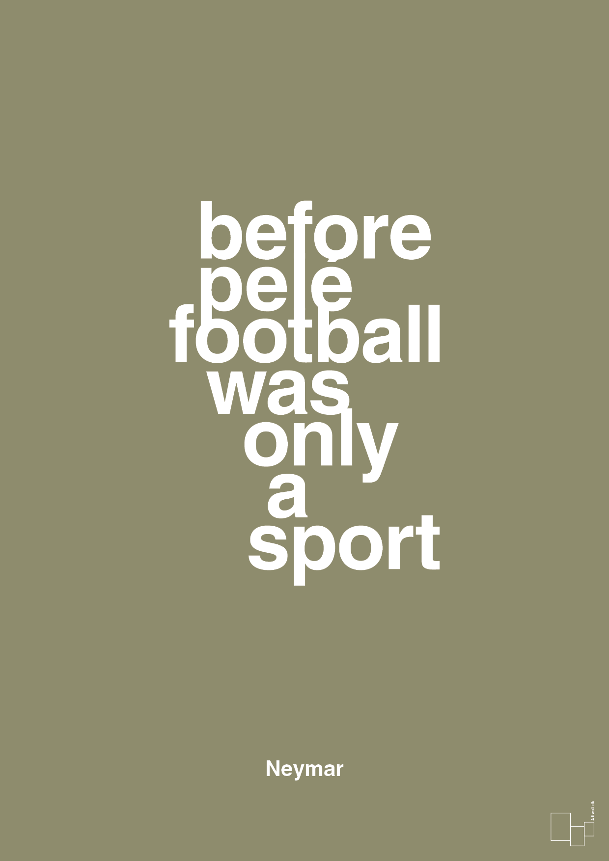 plakat: before pelé football was only a sport - misty forrest-Fodbold-A1two3