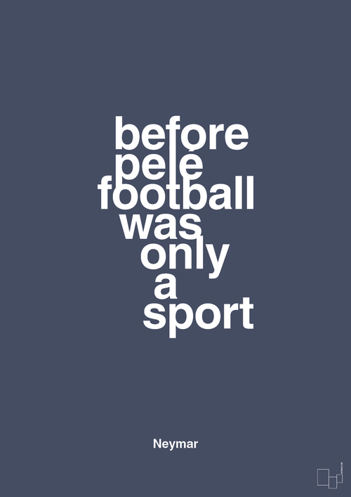 Before pelé football was only a sport - petrol-Fodbold-A1two3