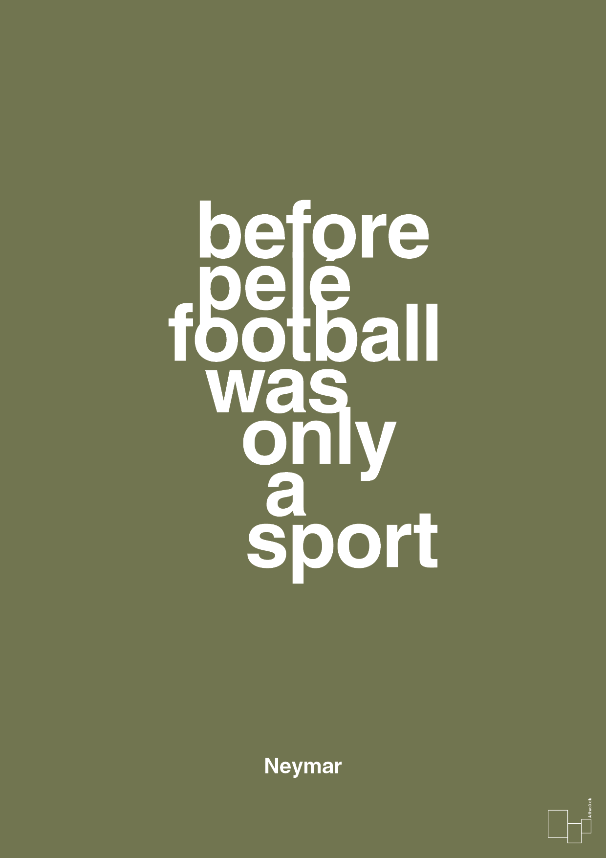plakat: before pelé football was only a sport - secret meadow-Fodbold-A1two3