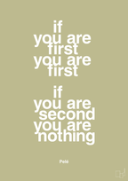 plakat: if you are first you are first if you are second you are nothing - back to nature-Fodbold-A1two3