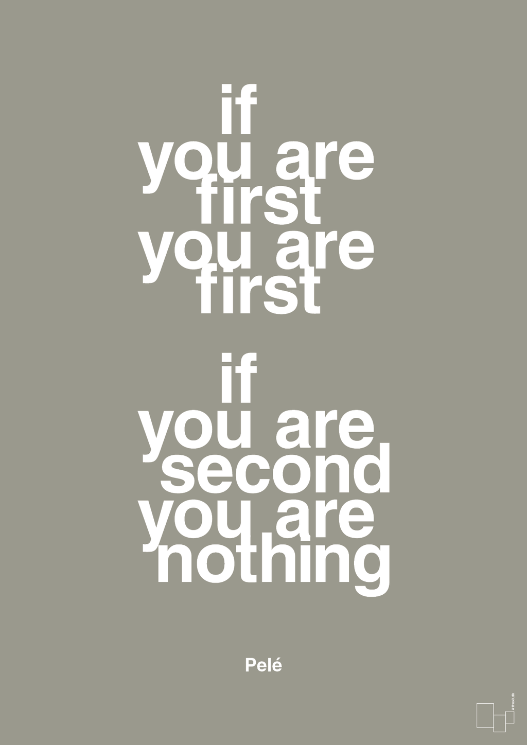 plakat: if you are first you are first if you are second you are nothing - battleship gray-Fodbold-A1two3