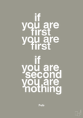 plakat: if you are first you are first if you are second you are nothing - battleship gray-Fodbold-A1two3