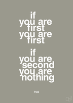 plakat: if you are first you are first if you are second you are nothing - battleship gray-Fodbold-A1two3