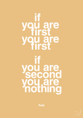 plakat: if you are first you are first if you are second you are nothing - charismatic-Fodbold-A1two3