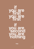 plakat: if you are first you are first if you are second you are nothing - cider spice-Fodbold-A1two3