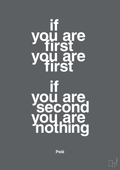 plakat: if you are first you are first if you are second you are nothing - graphic charcoal-Fodbold-A1two3