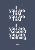 If you are first you are first if you are second you are nothing - petrol-Fodbold-A1two3