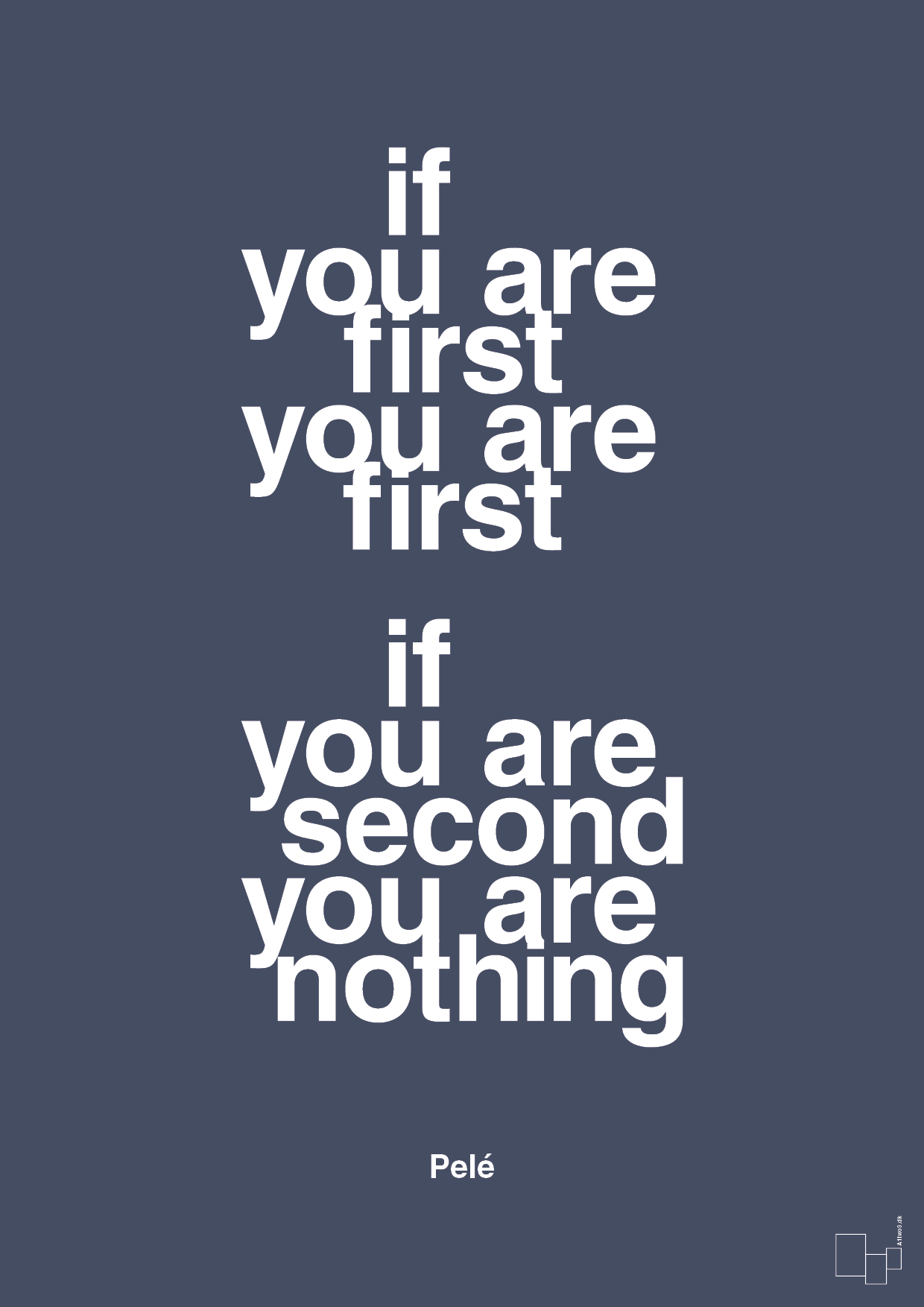If you are first you are first if you are second you are nothing - petrol-Fodbold-A1two3