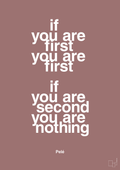 plakat: if you are first you are first if you are second you are nothing - plum-Fodbold-A1two3
