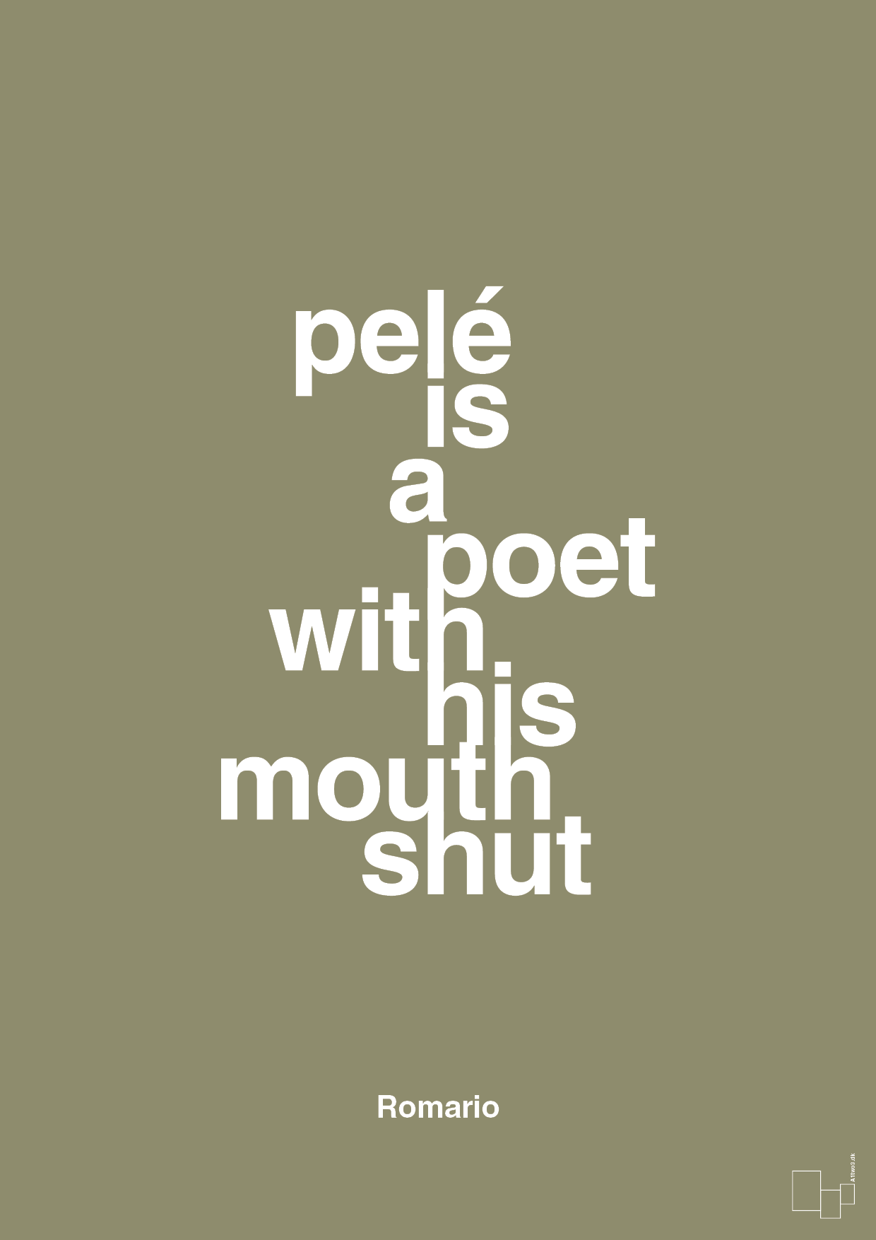plakat: pelé is a poet with his mouth shut - misty forrest-Fodbold-A1two3