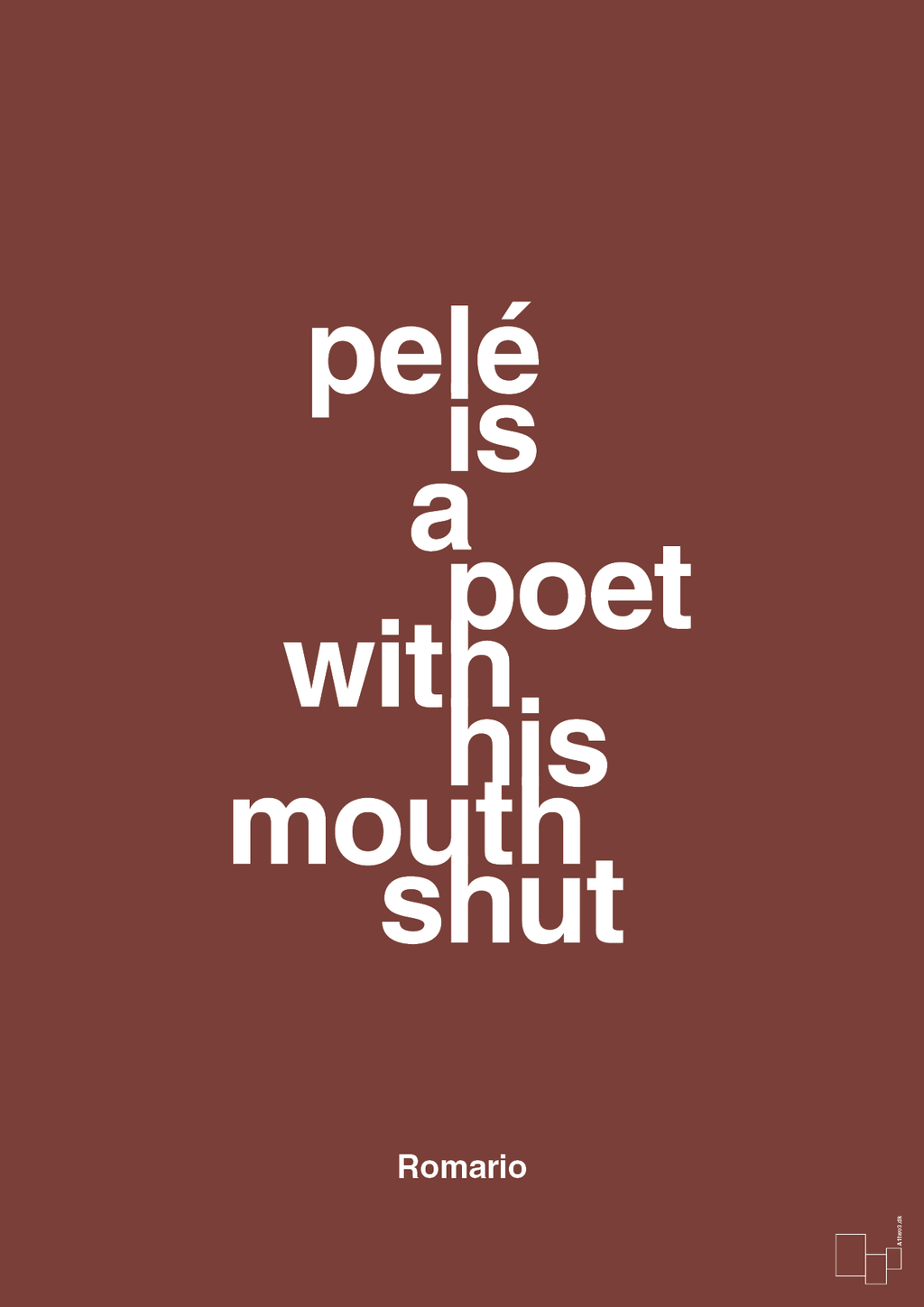 plakat: pelé is a poet with his mouth shut - red pepper-Fodbold-A1two3
