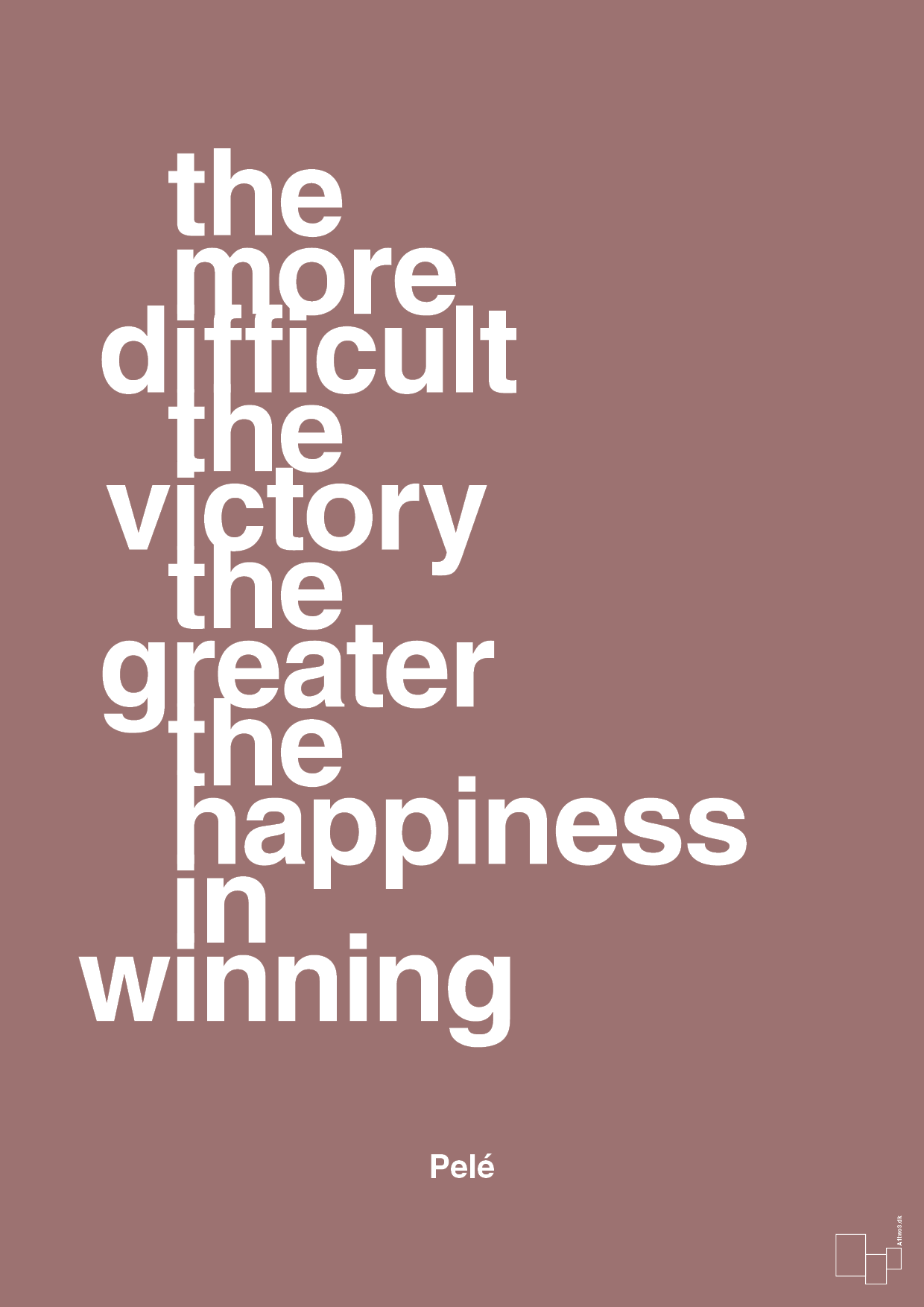 plakat: the more difficult the victory the greater the happiness in winning - plum-Fodbold-A1two3