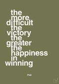 plakat: the more difficult the victory the greater the happiness in winning - secret meadow-Fodbold-A1two3