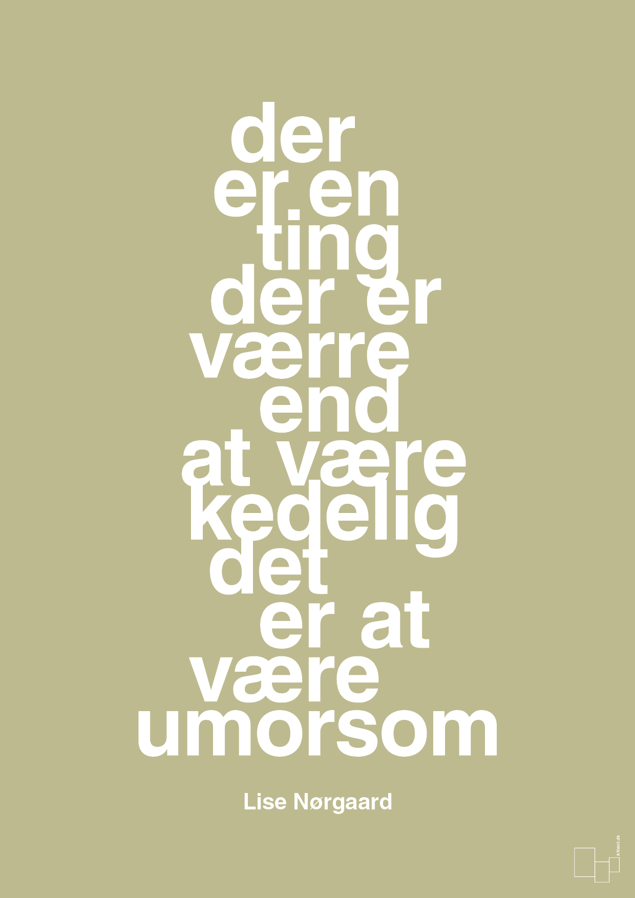 plakat: der er en ting der er værre end at være kedelig det er at være umorsom - back to nature-Forfatter-A1two3
