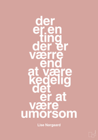 plakat: der er en ting der er værre end at være kedelig det er at være umorsom - bubble shell-Forfatter-A1two3