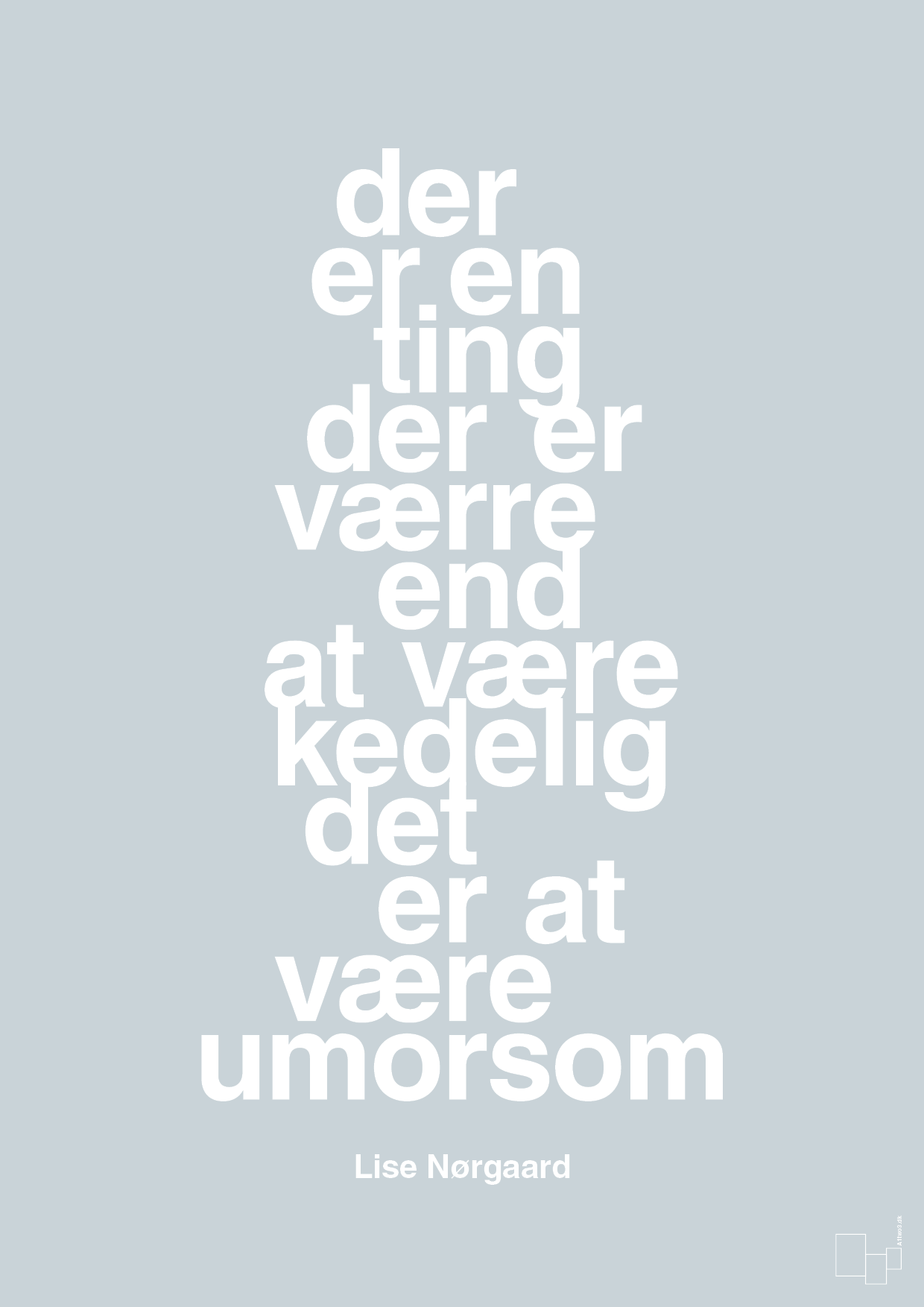 plakat: der er en ting der er værre end at være kedelig det er at være umorsom - light drizzle-Forfatter-A1two3