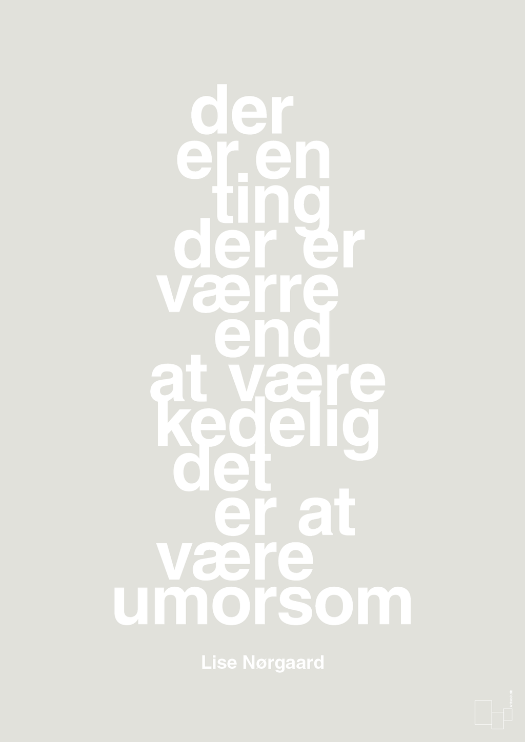 plakat: der er en ting der er værre end at være kedelig det er at være umorsom - painters white-Forfatter-A1two3