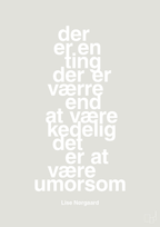 plakat: der er en ting der er værre end at være kedelig det er at være umorsom - painters white-Forfatter-A1two3