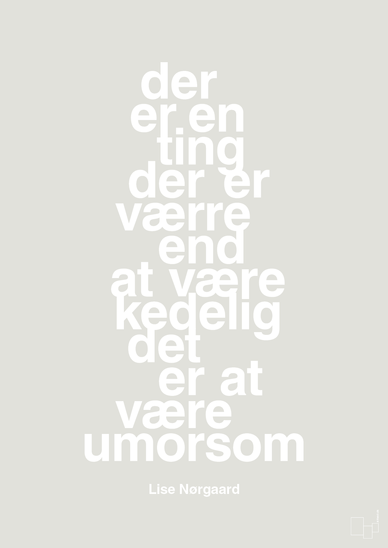 plakat: der er en ting der er værre end at være kedelig det er at være umorsom - painters white-Forfatter-A1two3