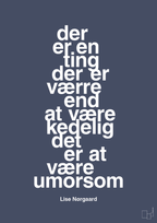 Der er en ting der er værre end at være kedelig det er at være umorsom - petrol-Forfatter-A1two3