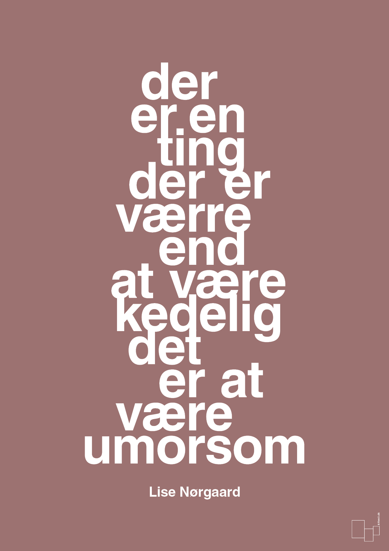 plakat: der er en ting der er værre end at være kedelig det er at være umorsom - plum-Forfatter-A1two3