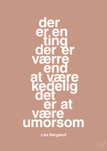 plakat: der er en ting der er værre end at være kedelig det er at være umorsom - powder-Forfatter-A1two3