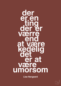 plakat: der er en ting der er værre end at være kedelig det er at være umorsom - red pepper-Forfatter-A1two3