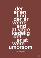 plakat: der er en ting der er værre end at være kedelig det er at være umorsom - red pepper-Forfatter-A1two3