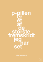 plakat: p-pillen er et af de største fremskridt jeg har set - charismatic-Forfatter-A1two3