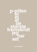 plakat: p-pillen er et af de største fremskridt jeg har set - creamy mushroom-Forfatter-A1two3