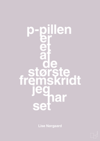 plakat: p-pillen er et af de største fremskridt jeg har set - dusty lilac-Forfatter-A1two3