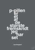 plakat: p-pillen er et af de største fremskridt jeg har set - graphic charcoal-Forfatter-A1two3