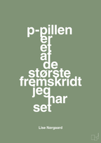 plakat: p-pillen er et af de største fremskridt jeg har set - jade-Forfatter-A1two3