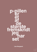 plakat: p-pillen er et af de største fremskridt jeg har set - plum-Forfatter-A1two3