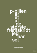 plakat: p-pillen er et af de største fremskridt jeg har set - secret meadow-Forfatter-A1two3