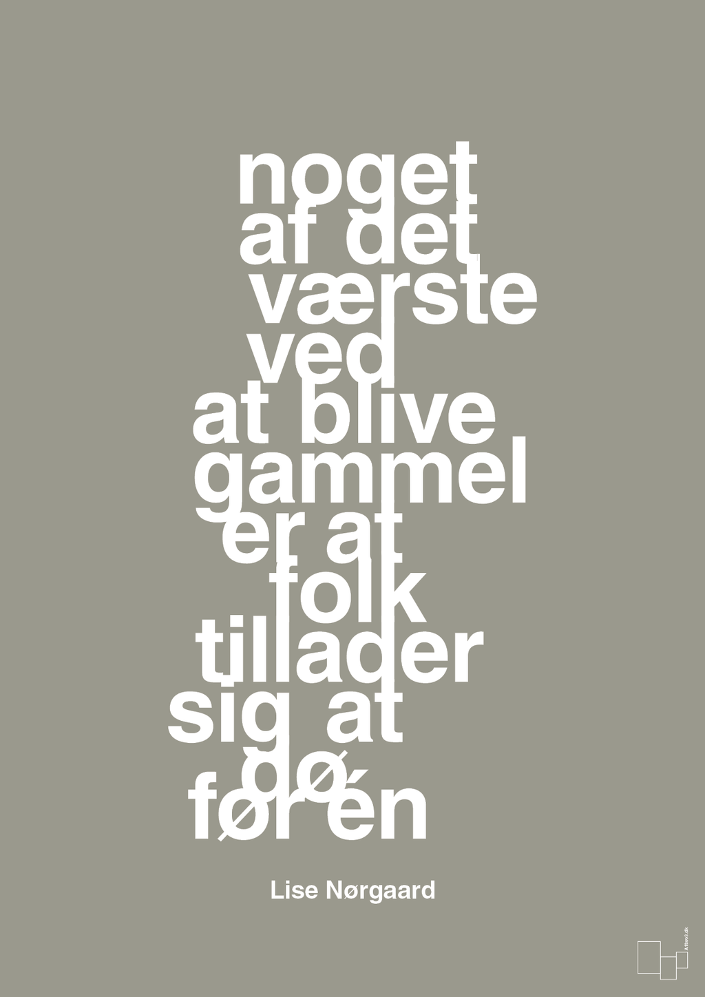 plakat: noget af det værste ved at blive gammel er at folk tillader sig at dø før én - battleship gray-Forfatter-A1two3