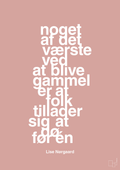 plakat: noget af det værste ved at blive gammel er at folk tillader sig at dø før én - bubble shell-Forfatter-A1two3