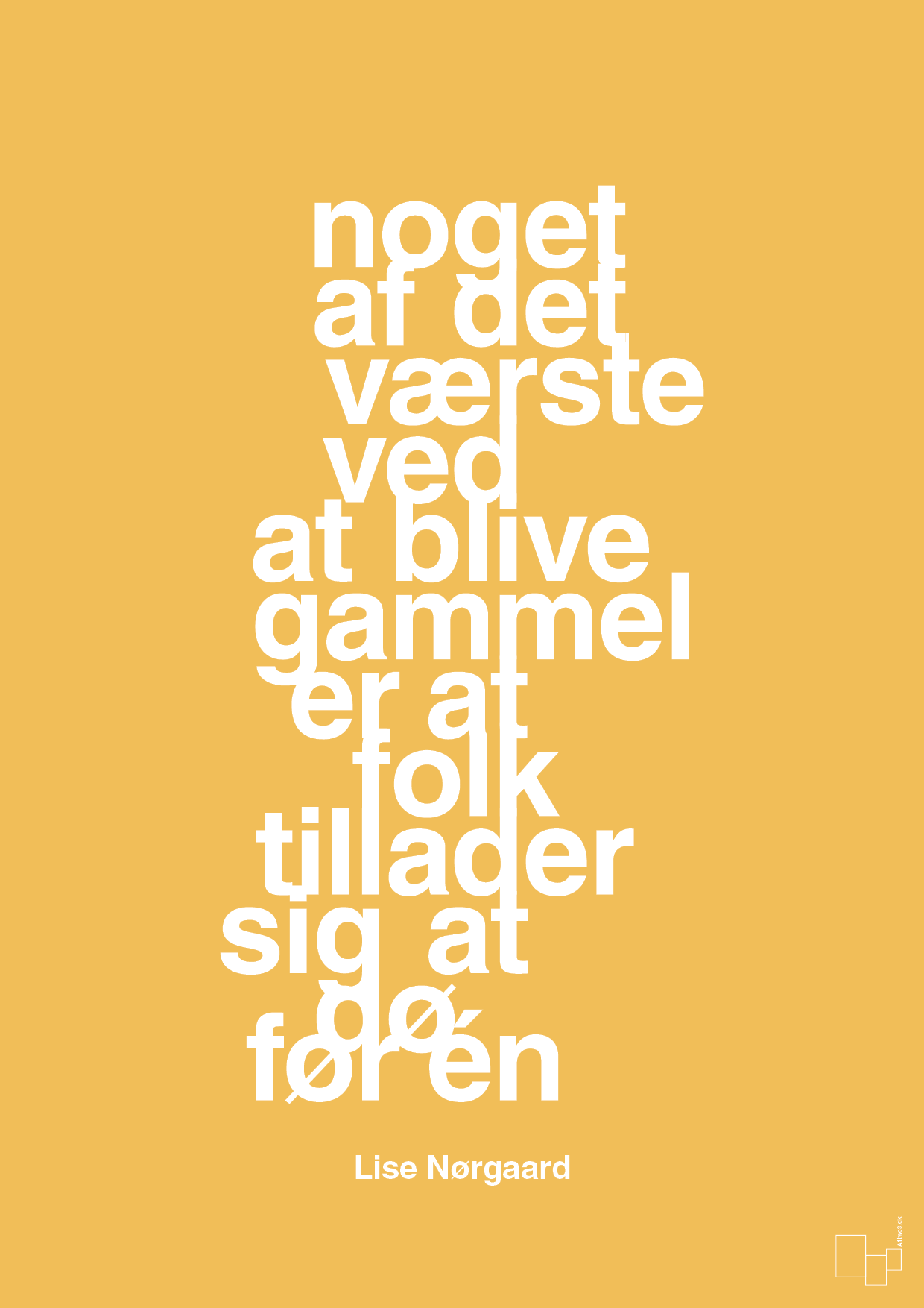 plakat: noget af det værste ved at blive gammel er at folk tillader sig at dø før én - honeycomb-Forfatter-A1two3