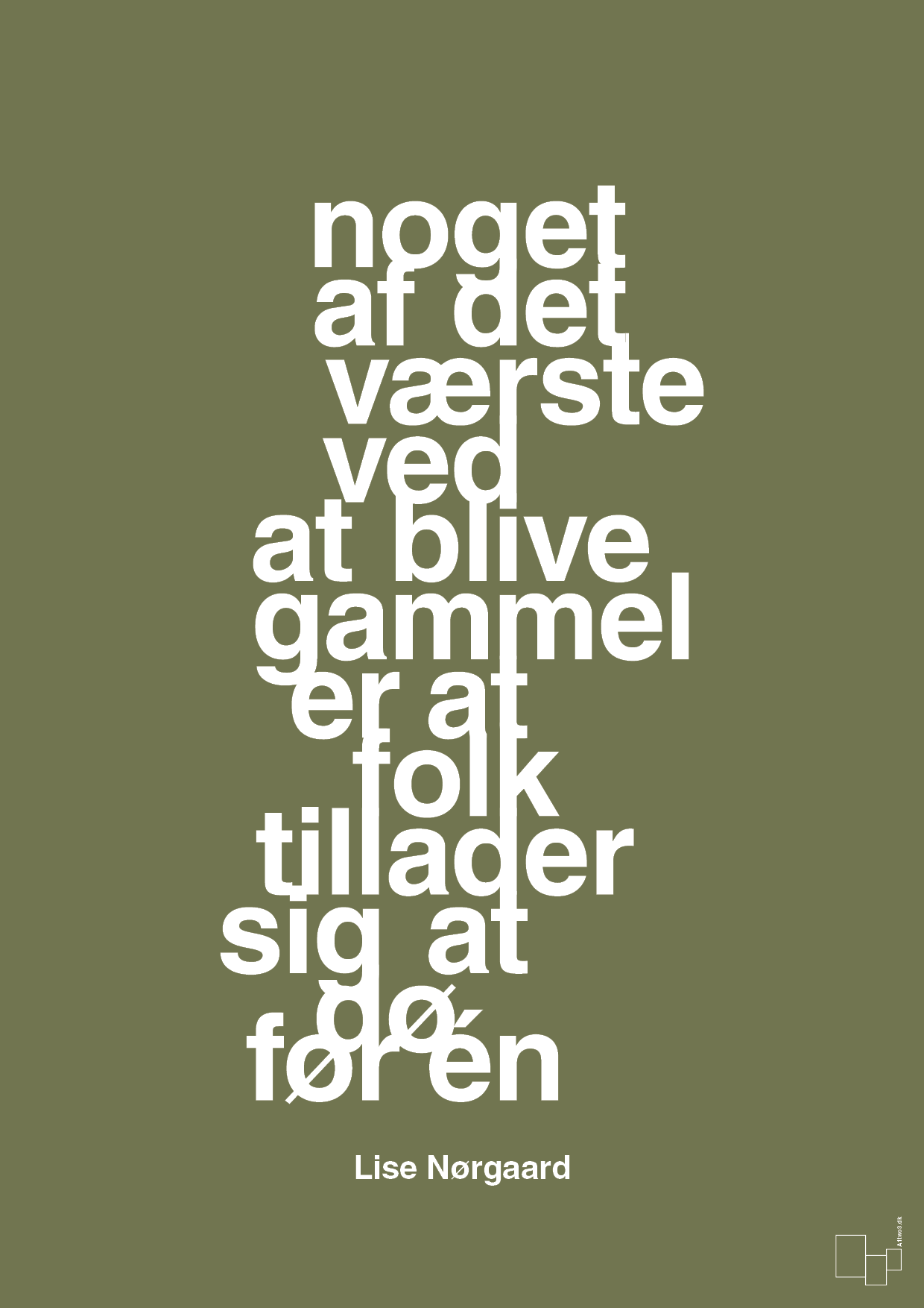 plakat: noget af det værste ved at blive gammel er at folk tillader sig at dø før én - secret meadow-Forfatter-A1two3